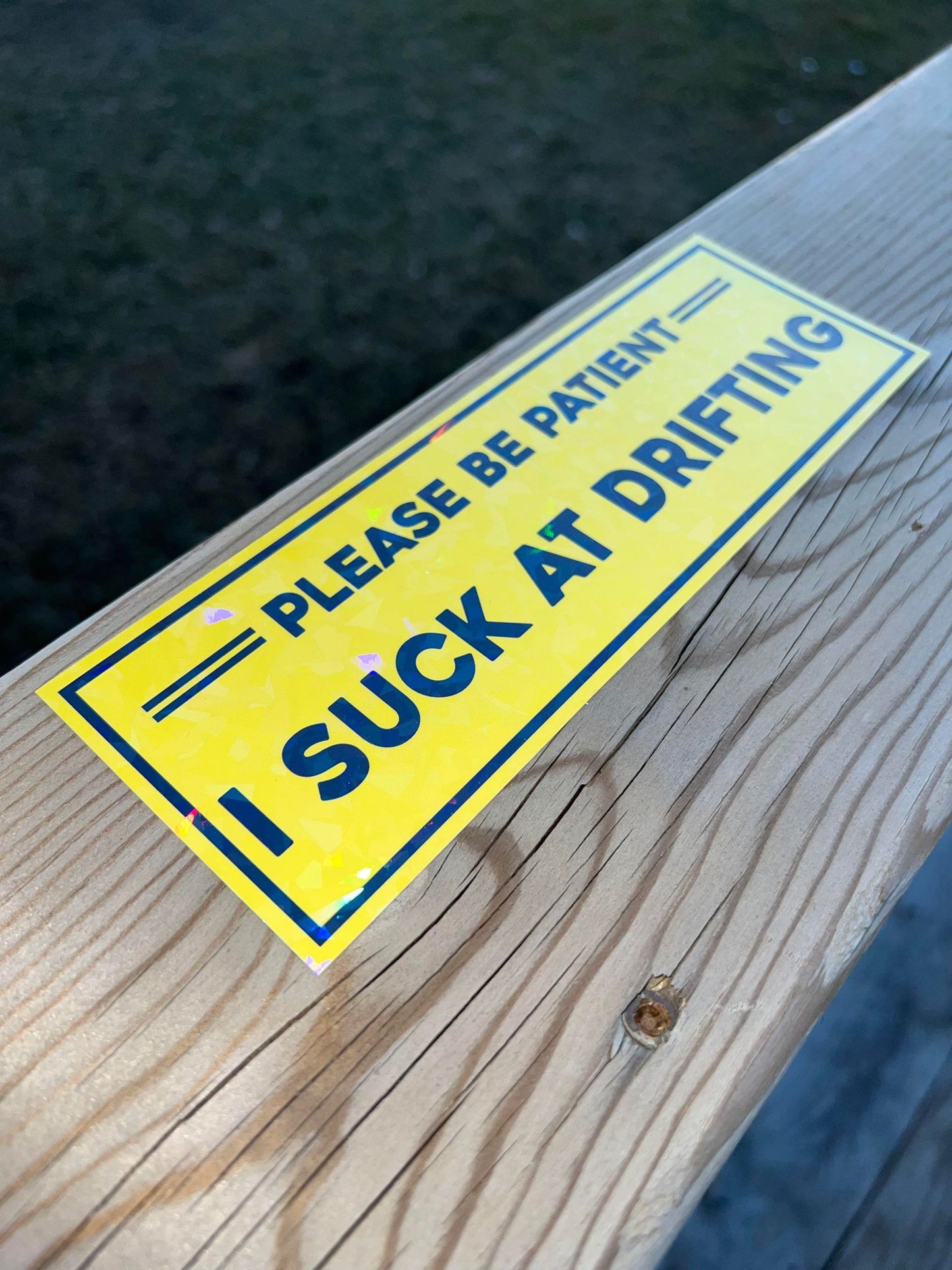 "I Suck At Drifting" Slap Sticker