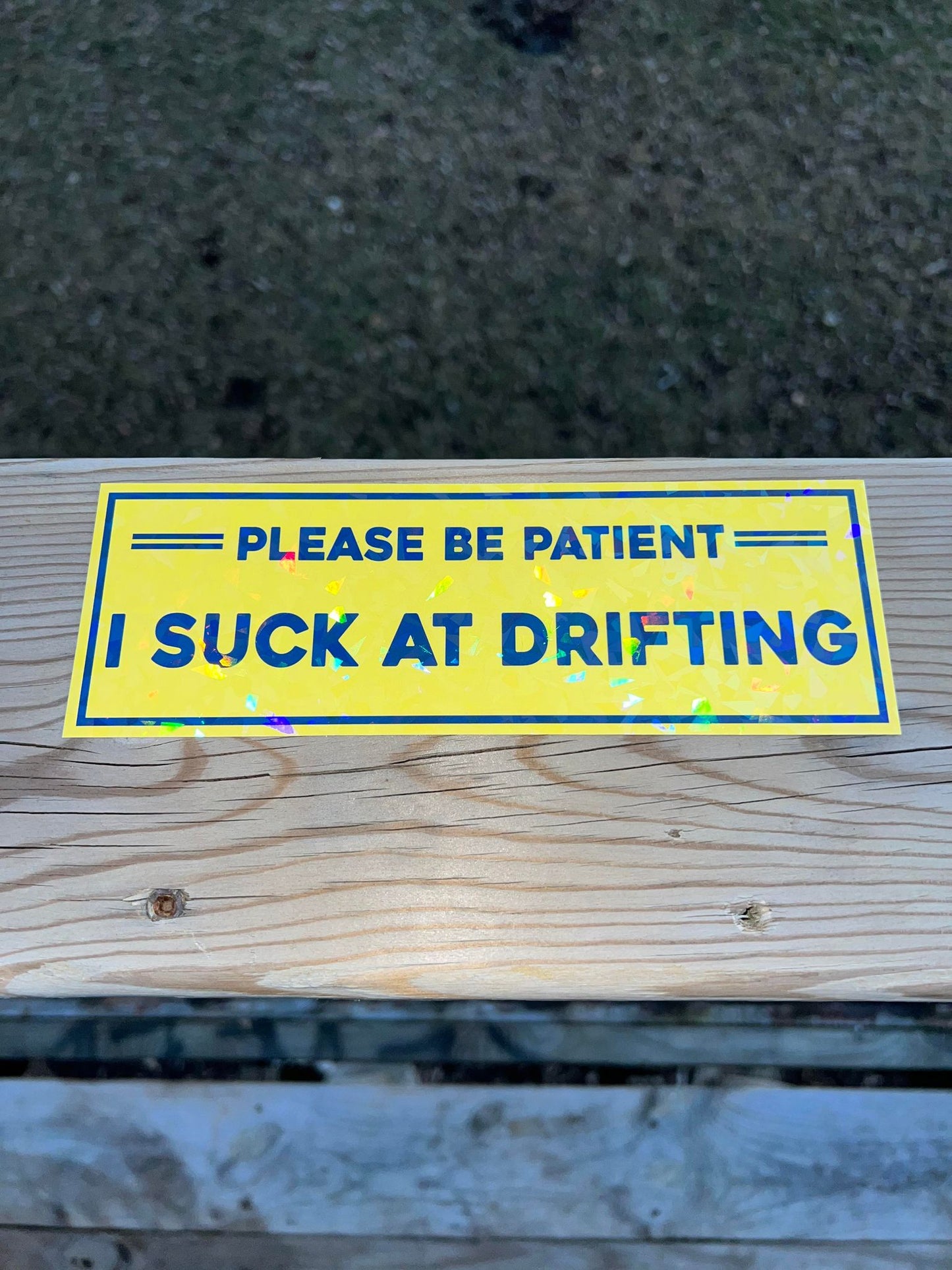 "I Suck At Drifting" Slap Sticker