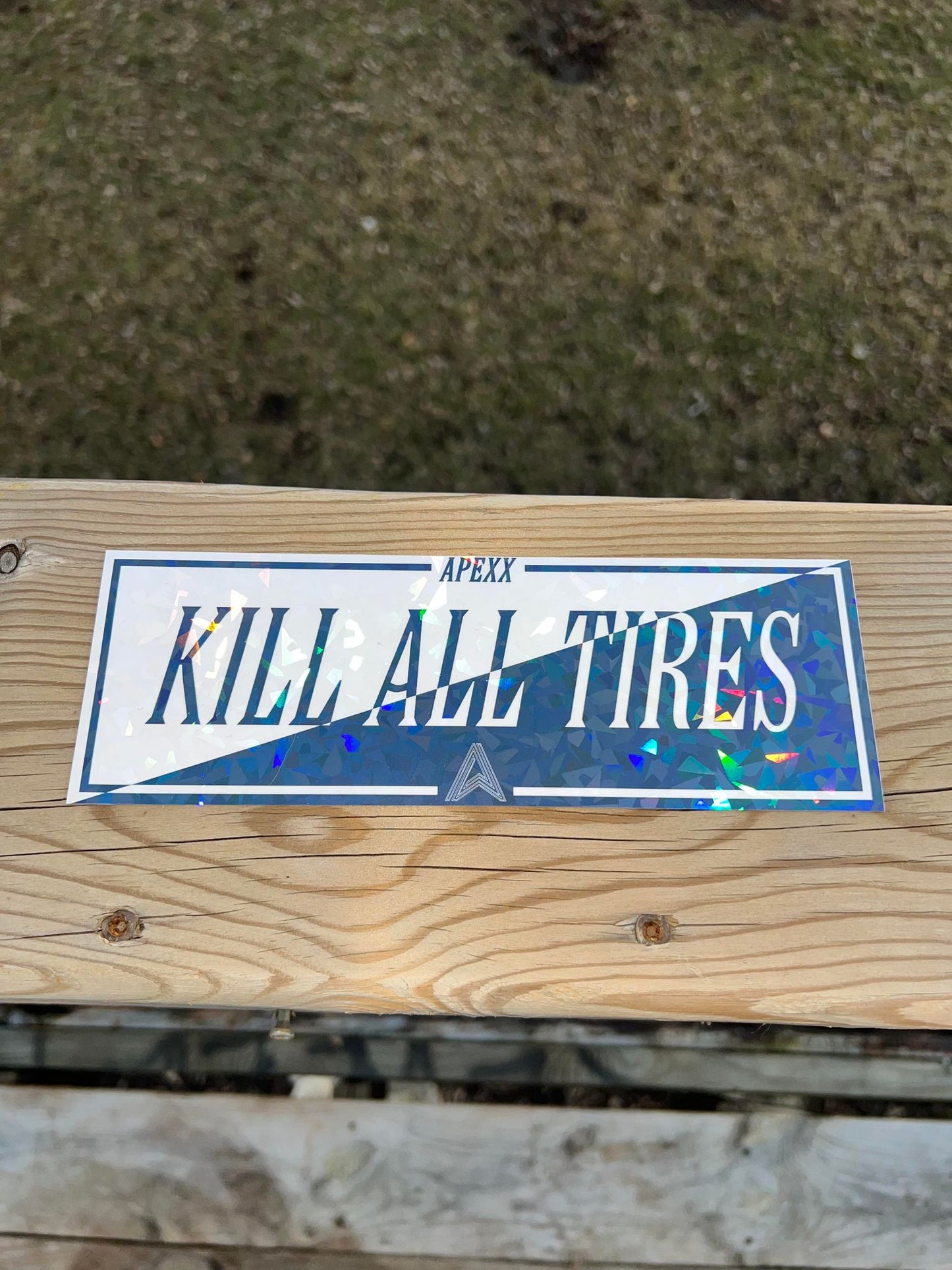 "Kill All Tires" Slap Sticker