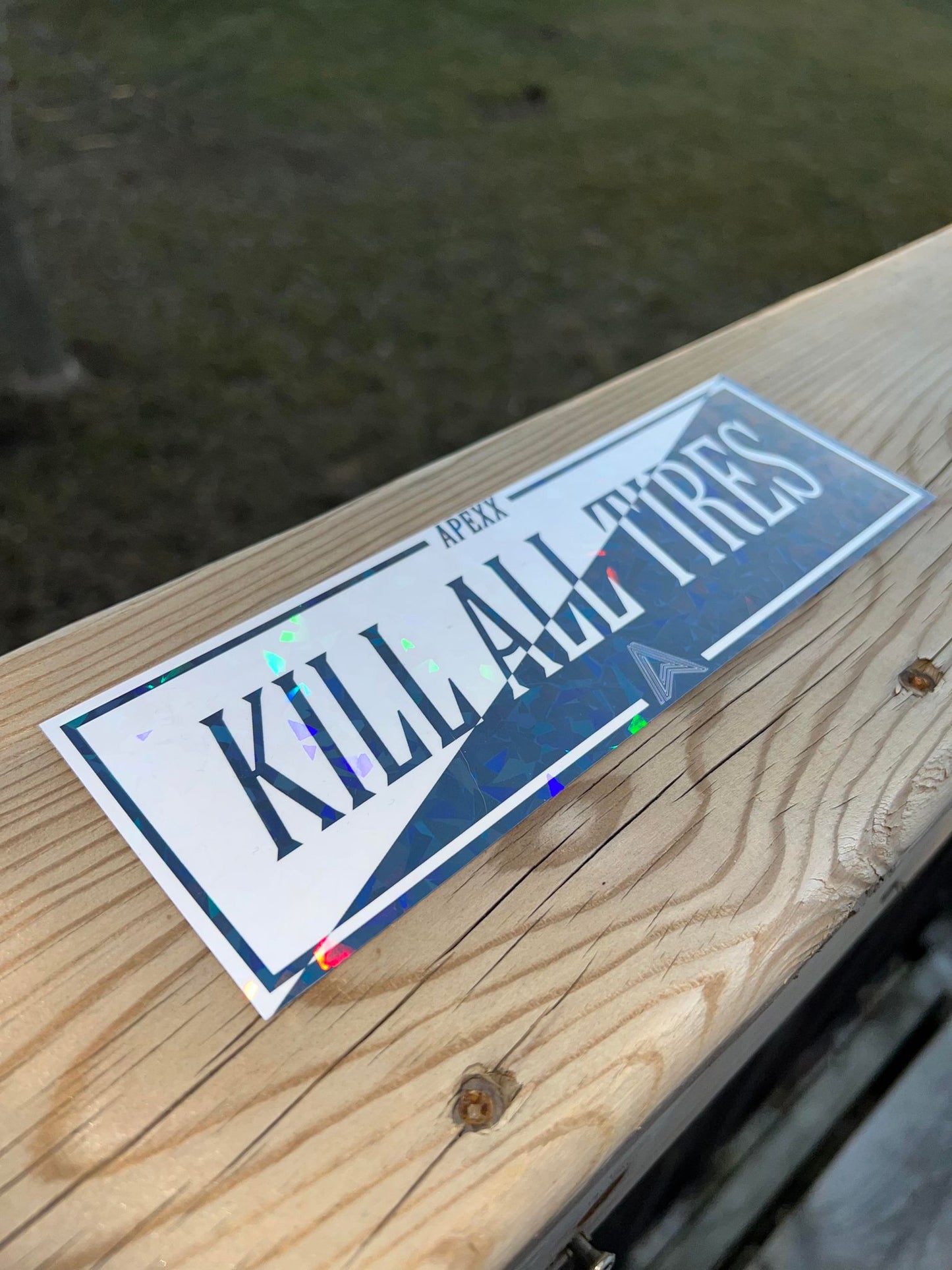 "Kill All Tires" Slap Sticker