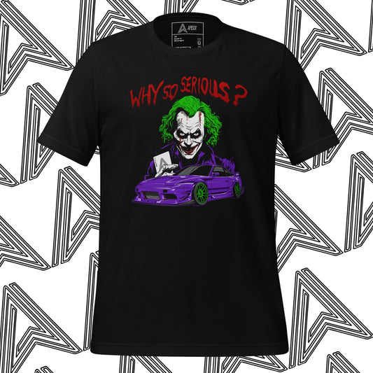 "Why So Serious?" T-Shirt